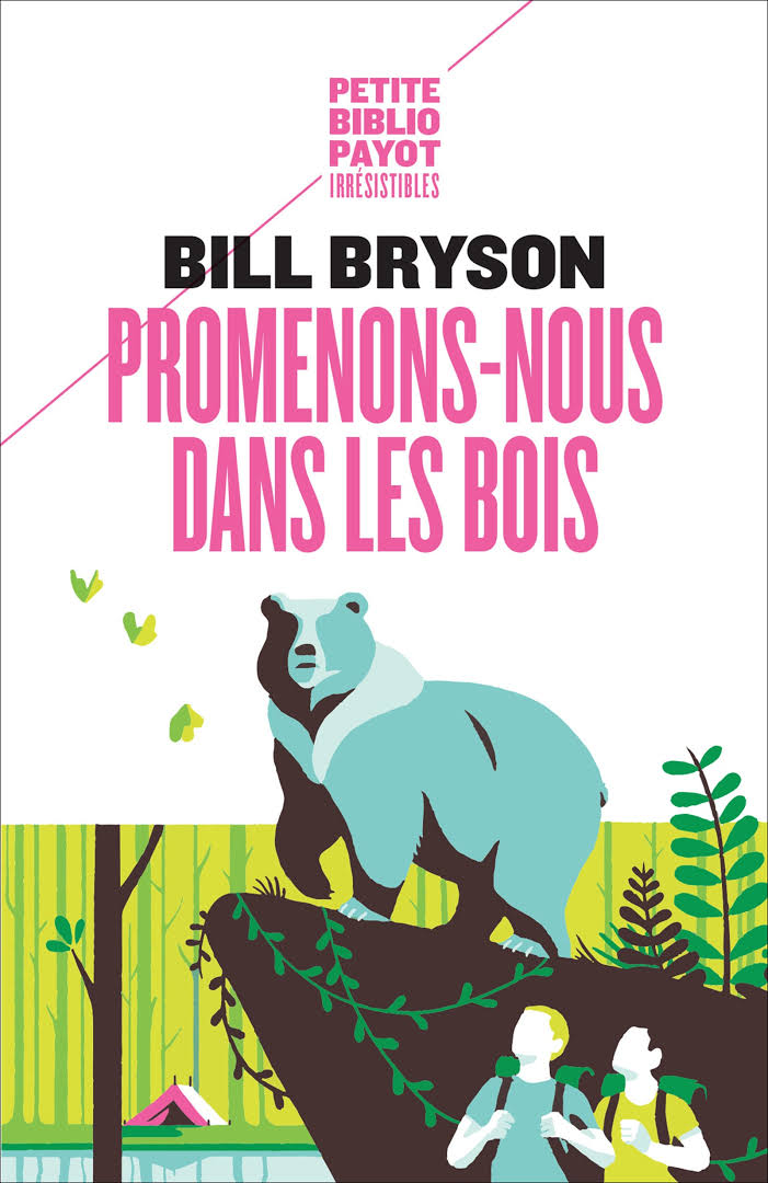 Promenons-nous dans les bois, Bill Bryson