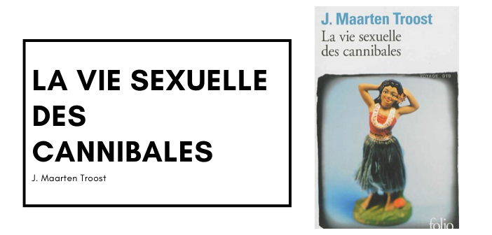 la vie sexuelle des cannibales