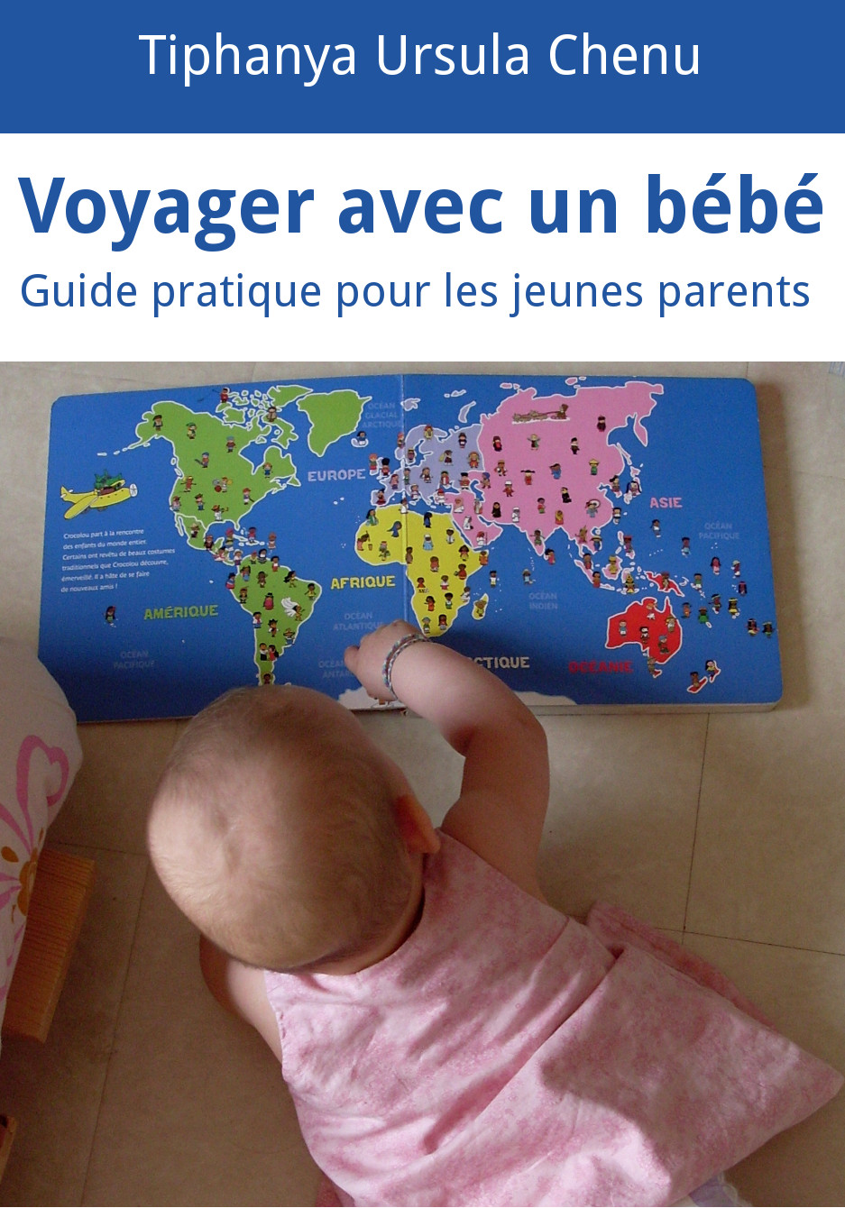 Voyager avec un bébé : guide pratique pour les jeunes parents