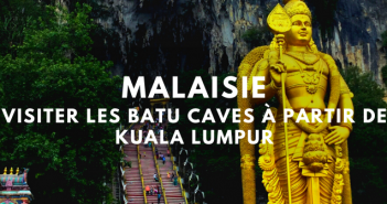 Malaisie : Visiter les batu caves à partir de Kuala Lumpur