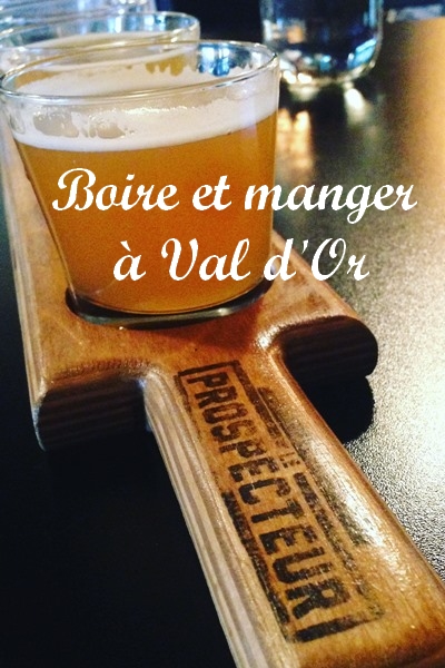 Boire et manger à Val d'Or