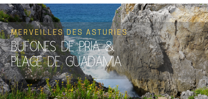 Bufones de pria et plage de Guadamia, Asturies, Espagne