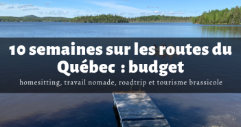 10 semaines sur les routes du Québec : budget