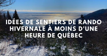 sentiers de randonnée hivernale autour de Québec